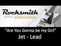 "Are You Gonna be my Girl" - Jet - Lead