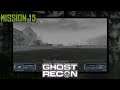 Ghost Recon - Mission 15: Schaumrasur