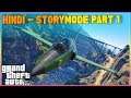 GTA V : Story Mode Gameplay In HINDI (Part 1)