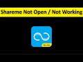 How To Fix ShareMe App Not Open / Not Working Issue Android & Ios