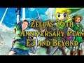 Nintendo's Plan for the Legend of Zelda 35th Anniversary E3 and Beyond