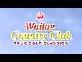 Title Theme - Wailae Country Club: True Golf Classics