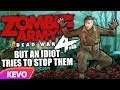 Zombie Army 4: Dead War but an idiot tries to stop them