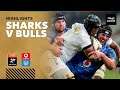 3 Minute Highlights: Cell C Sharks v Vodacom Bulls | Round 6 | PRO14 Rainbow Cup SA