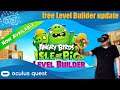 Angry Birds VR / Oculus Quest ._.free Level Builder update /deutsch / german