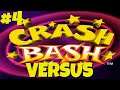 Crash Bash Versus 2 - Part 4