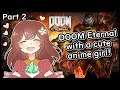 (DOOM Eternal) anime girl slays demons; once again【NIJISANJI ID | Hana Macchia】