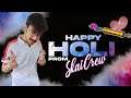 Happy Holi 2 You || Live Raid || Road to 3K || #skaicrew
