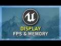 How To Display Frame Rate & Memory Usage in Unreal Engine 5
