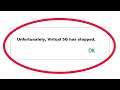 How To Fix Unfortunately Virtual 5G Has Stopped Error in Android & Ios Mobile Phone
