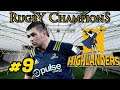 LEARNING THE HARD WAY - Highlanders Career S2 #9 - Rugby Champions