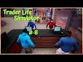 Massive Upgrades To The Store!! | Trader Life Simulator #8