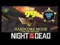 Night of the Dead HARDCORE MODE (Wave 99)