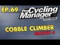 PCM 2019 Cobble Climber Classics Career Ep.69