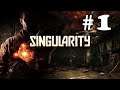 Singularity - Walkthrough Gameplay Part 1 LETS PLAY PC MAX OUT (1080p60FPS)