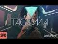 Tacoma - Let's play! - No commentary