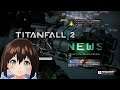【Titanfall® 2】しょけんはーど【PC版】