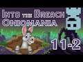 Bogged Down |Oniomania| Ep42. Into the Breach