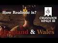CKIII HOW REALISTIC IS? | 01 | Enlgand and Wales