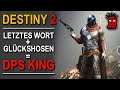 Destiny 2 Season 15: Das Letzte Wort + Glückshosen = DPS-King! | Gameplay Guide Deutsch