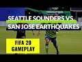 FIFA 20 Gameplay | Seattle Sounders vs San Jose Earthquakes | USA MLS Regular Season