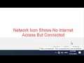 FIX: Network Icon Shows No Internet Access But Connected In Windows 10