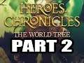 Heroes Chronicles: The World Tree (Impossible Diff), Part 2