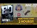 How I Made 100k Coins in 2 HOURS in NHL 20 HUT