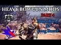 Monster Hunter World Heavy Bowgun Mods Part 4 - RBS