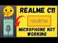 Realme Mic problem fixed | Realme C11 call microphone not working problem
