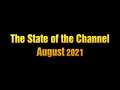 State of the Channel VLOG (August 2021)