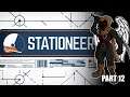 Stationeers  Part 12 - I swear I will learn how to play this!