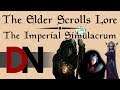 The Imperial Simulacrum - The Elder Scrolls Lore