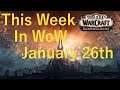 This Week In WoW January 26th