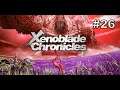 Xenoblade Chronicles Definitive Edition en direct | #26
