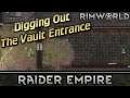 [114] Digging Out The Vault Entrance | RimWorld 1.0 Raider Empire