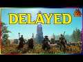 New World Delayed Again. Why?