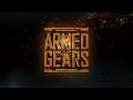 Armed to the Gears Trailer