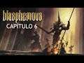 BLASPHEMOUS EN ESPAÑOL | CAPITULO 6 | BOSS Los hermanos de la legión ungida