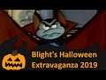 Blight's Halloween Extravaganza 2019 - The Great Bear Scare