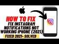 How to Fix Instagram Notifications Not Working on iphone- 2021