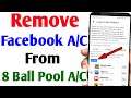 how to remove facebook from 8 ball pool account | how to unlink 8 ball pool account from facebook