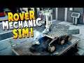 Repairing Rovers for Space X and Elon Musk Will Not Be Happy : Rover Mechanic Simulator Gameplay