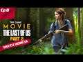 The Last Of Us 2 Story Movie - Subtitle Indonesia Episode 8