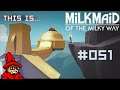 This is... Milkmaid of the Milky Sky || Itch.iOdyssey [050] // Let's Play