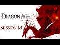 Dragon Age: Origins Live - Session #13