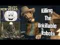 Fallout: New Vegas | Killing The Unkillable Robots (Yes Man, Festus, Vendortron)