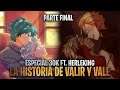La HISTORIA de VALIR y VALE ft. HERLEKING y GIO 😍 | PARTE FINAL ESPECIAL 30K | Mobile Legends