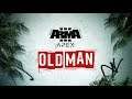 OLD MAN - Arma 3 New Campaign - Maximum Settings 60fps - First Playthrough #3