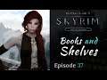 Skyrim Special Edition | Books & Shelves | Modded Skyrim Let's Play Episode 37